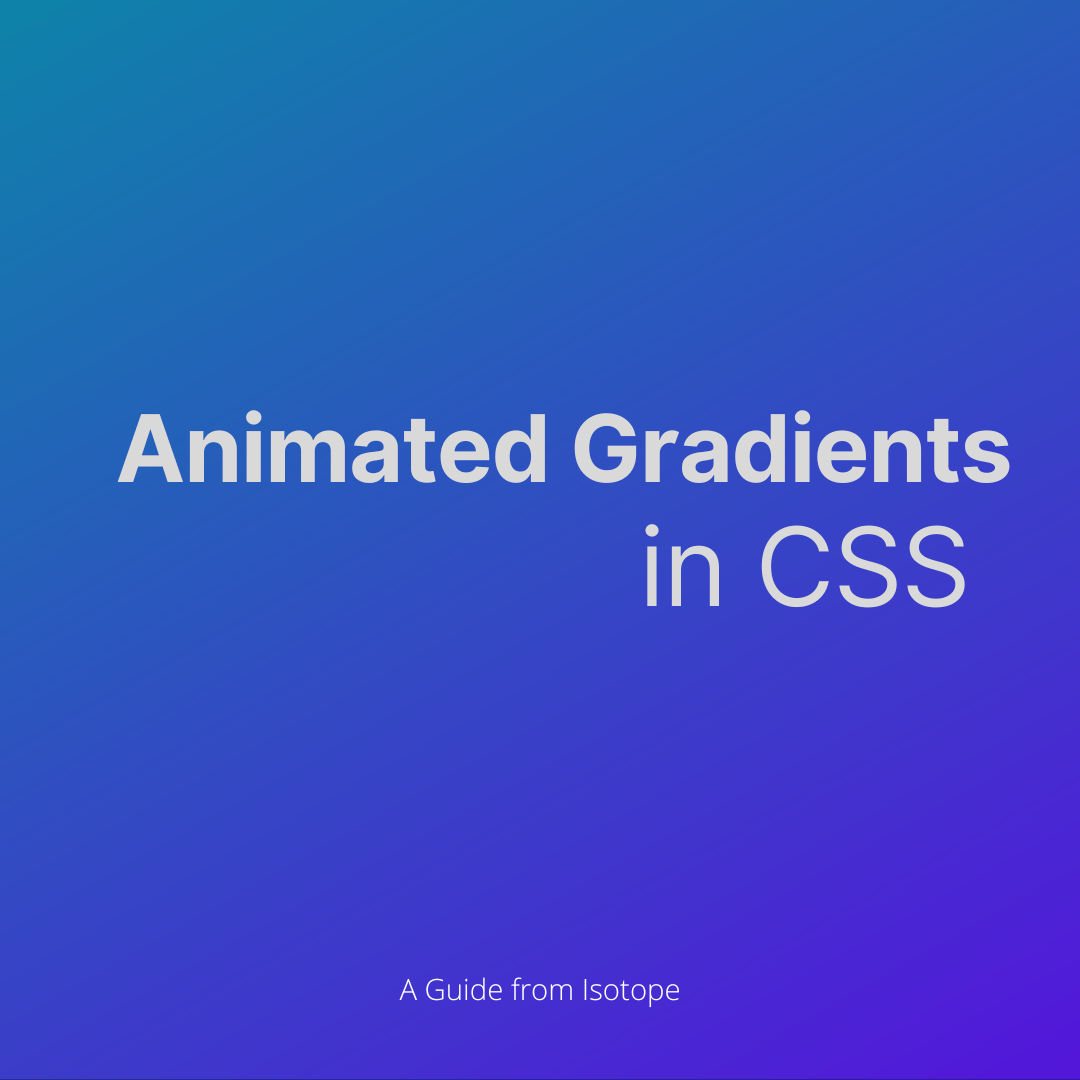 Blog graphic for How to Create A Gradient Animation in CSS